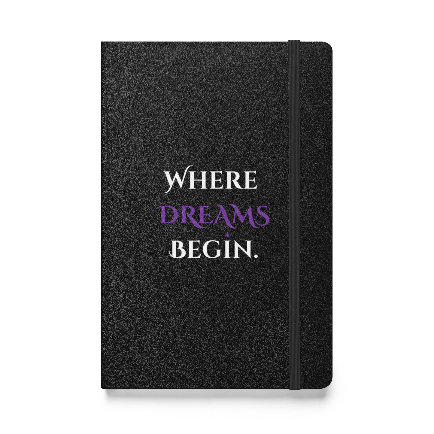 Where DREAMS begin notebook
